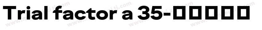 Trial factor a 35字体转换
